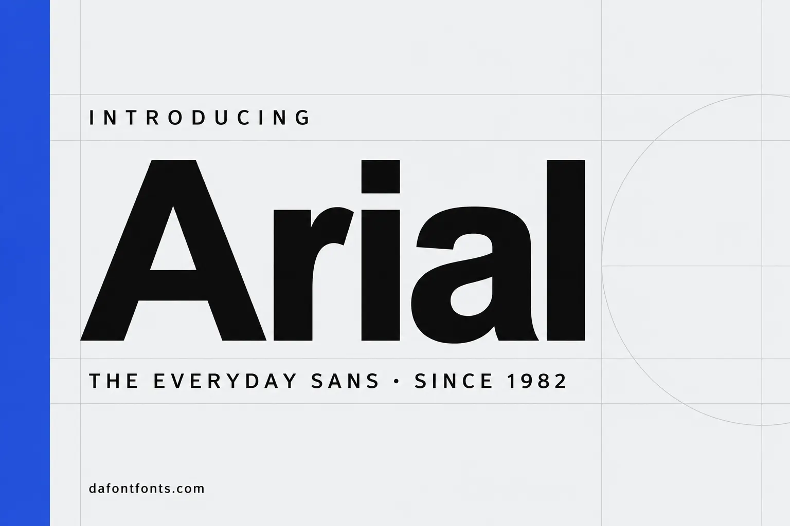 Arial font poster: clean black Arial headline on a light grey background with a blue accent bar