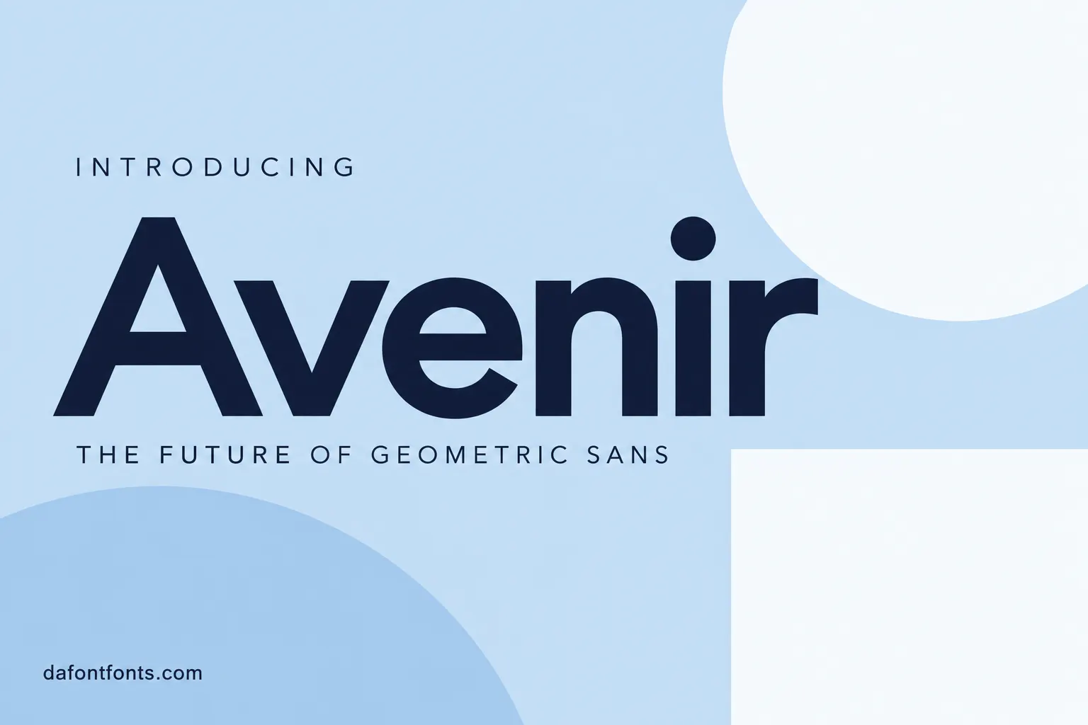 Avenir font poster: clean Avenir headline on a soft sky blue background with geometric shapes