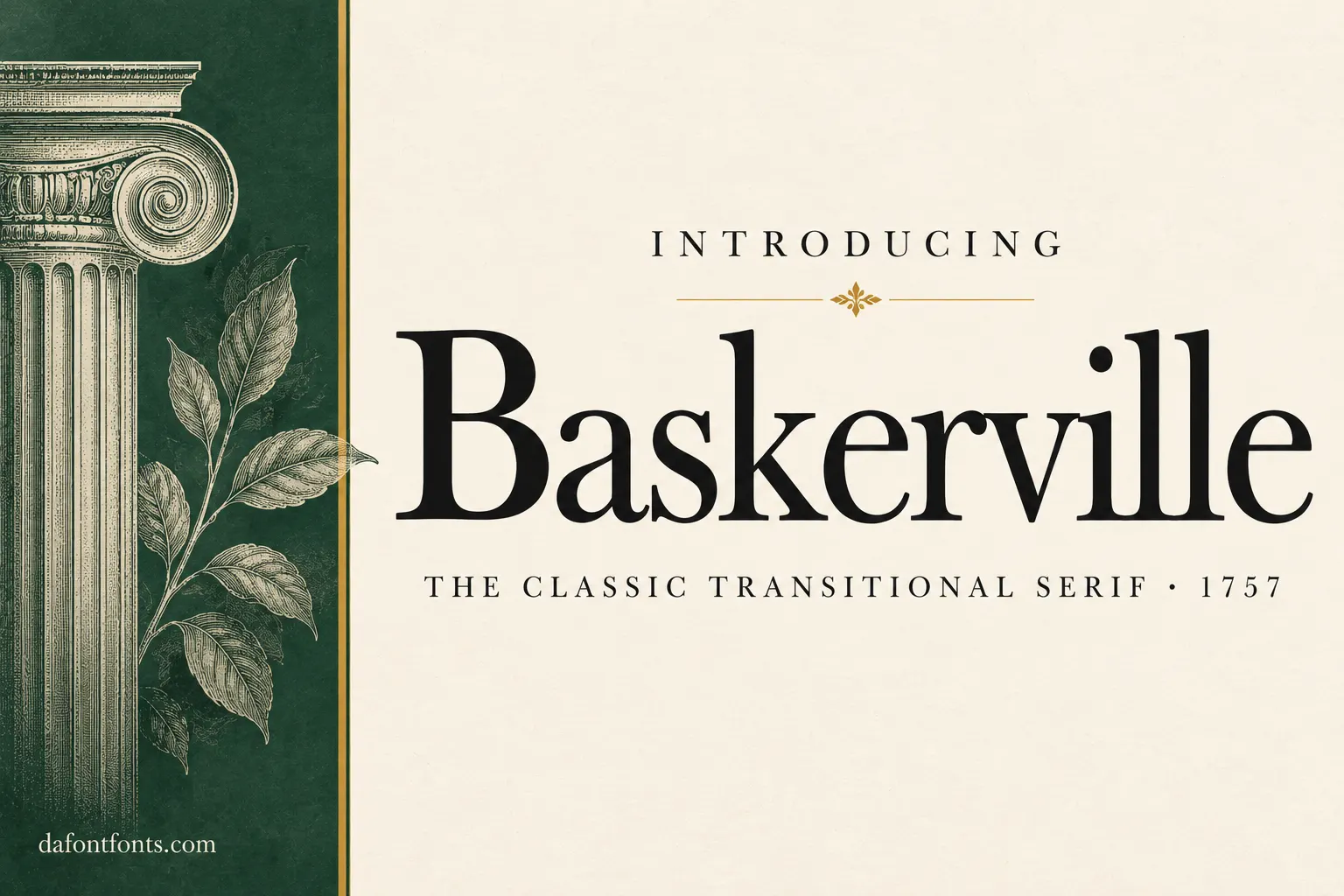 Baskerville font poster: elegant Baskerville headline on ivory paper with a deep green panel