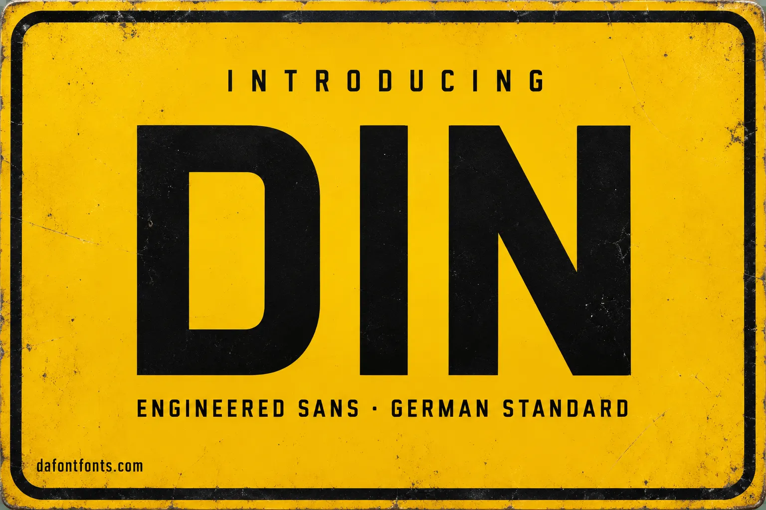DIN font poster: black engineered DIN headline on a yellow German road sign plate