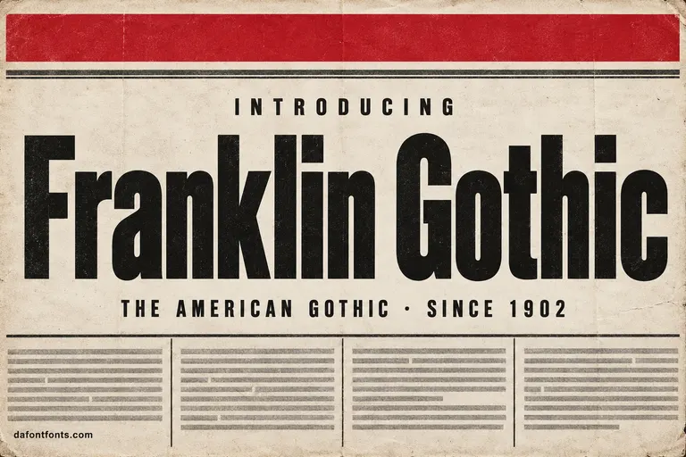 Franklin Gothic font poster: bold black headline on a vintage newspaper with a red banner