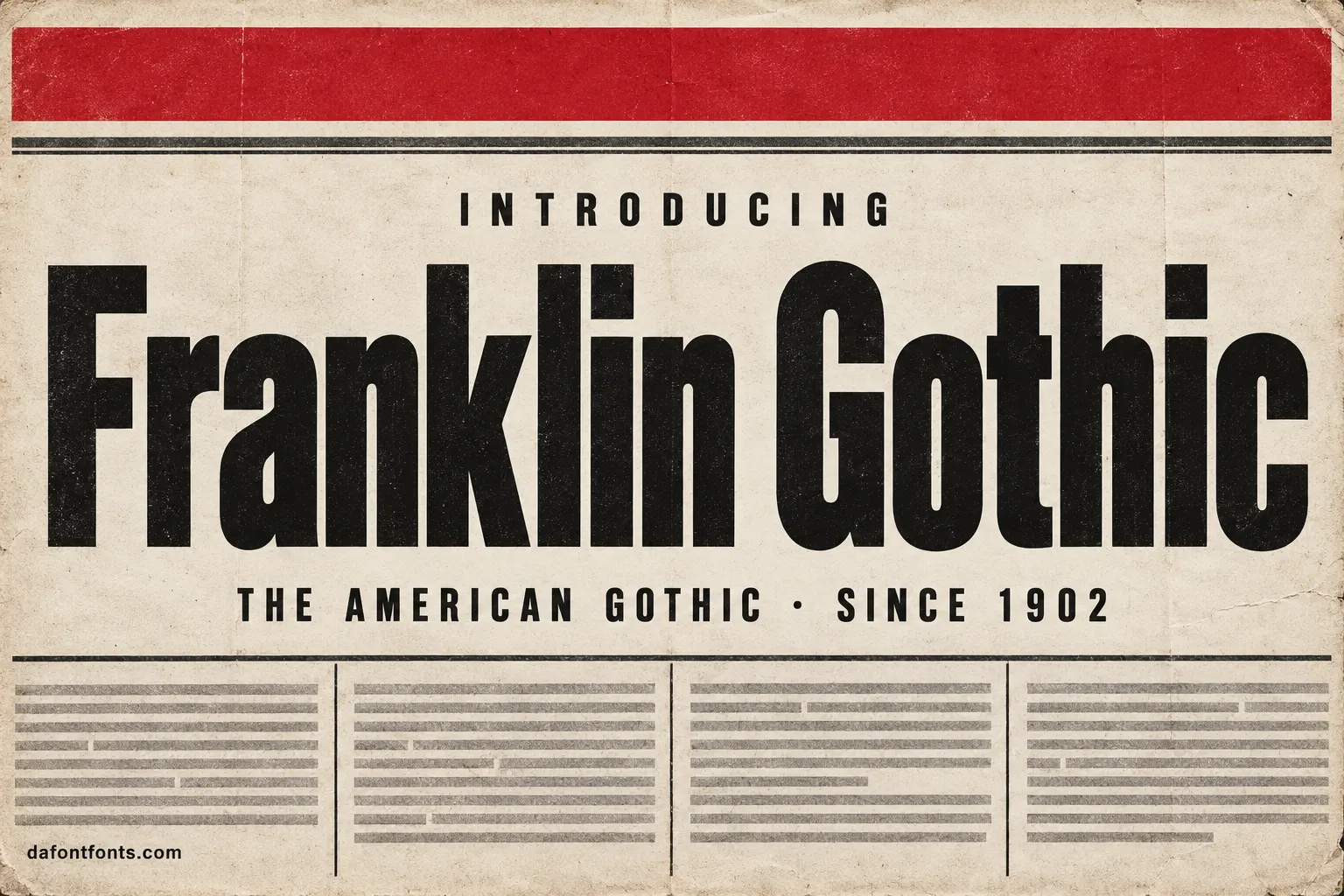 Franklin Gothic font poster: bold black headline on a vintage newspaper with a red banner