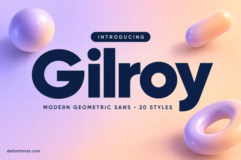 Gilroy font poster: navy Gilroy headline on a lavender to peach gradient with 3D shapes